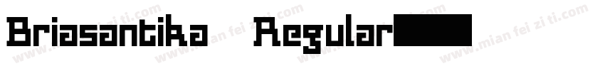 Briasantika Regular字体转换